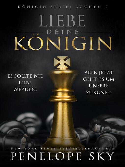 Title details for Liebe deine Königin by Penelope Sky - Available